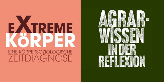 Buchcover von "Extreme Körper" und "Agrarwissen in der Reflexion"